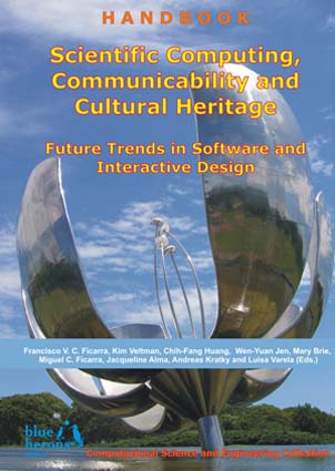 Scientific Computing, Communicability and Cultural Heritage: Future Trends in Software and Interactive Design :: Computational Science and Engineering Collection :: Revised Selected Chapters :: Cipolla-Ficarra, F. et al. (Eds.)